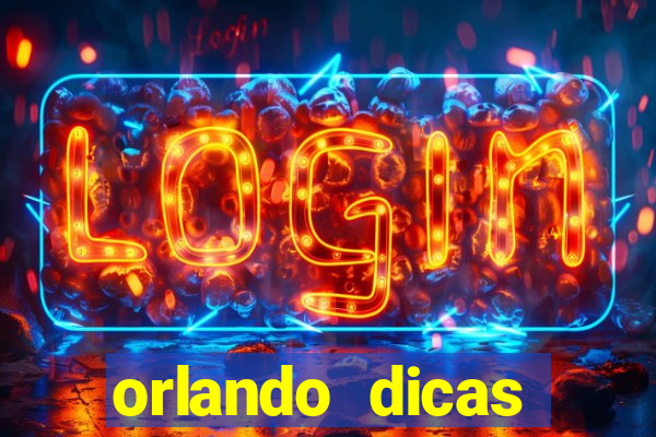 orlando dicas reclame aqui